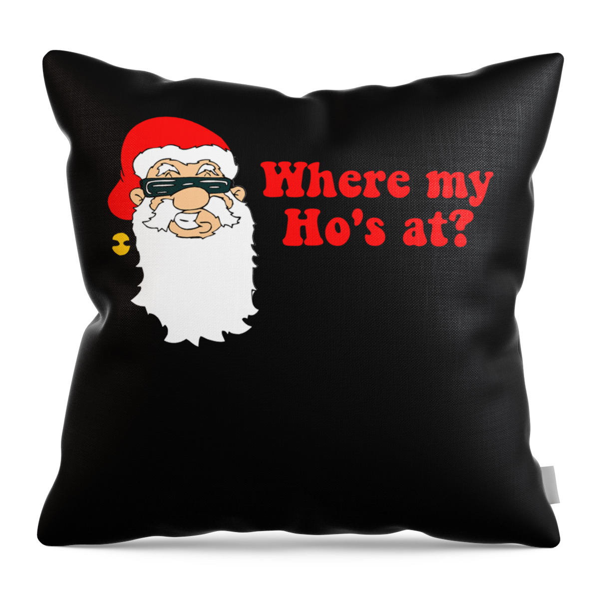 Christmas 2023 Throw Pillow featuring the digital art Where My Hos At Christmas by Flippin Sweet Gear