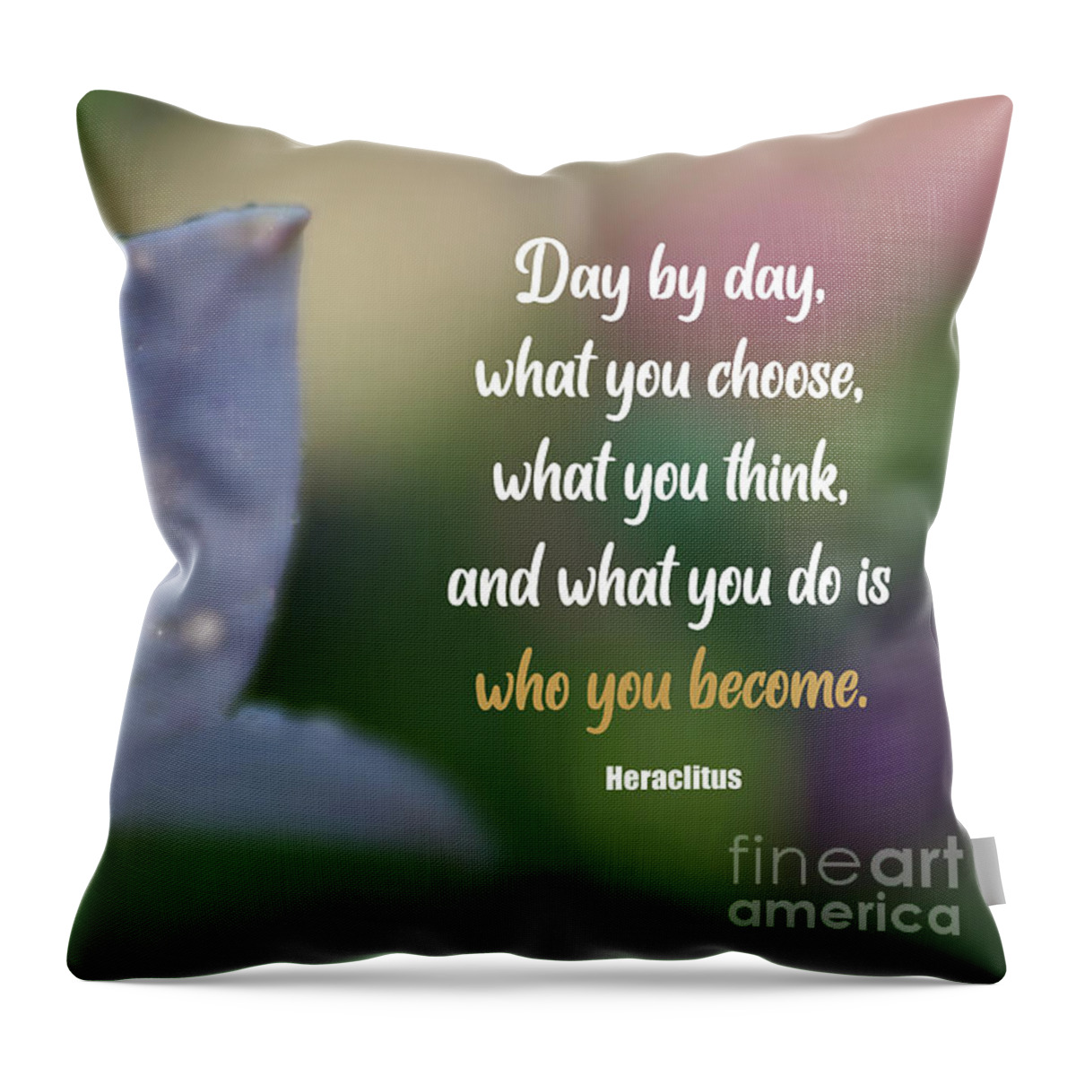 Flower Throw Pillow featuring the photograph Who You Become by Amy Dundon