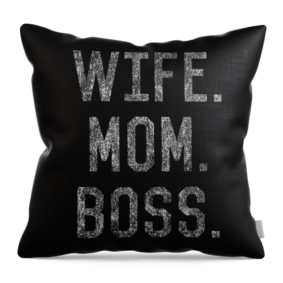 Gifts For Mom Throw Pillow featuring the digital art Wife Mom Boss Funny Mothers Day by Flippin Sweet Gear