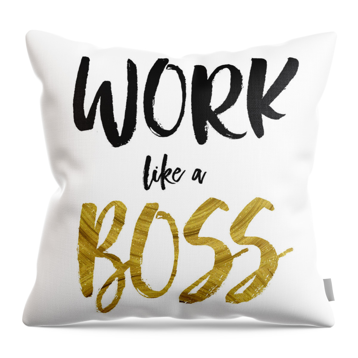 Boss Throw Pillow featuring the digital art Work...Like a Boss by Brandi Fitzgerald