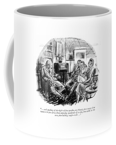 . . . And Speaking Of The Rights Of Free Peoples Coffee Mug