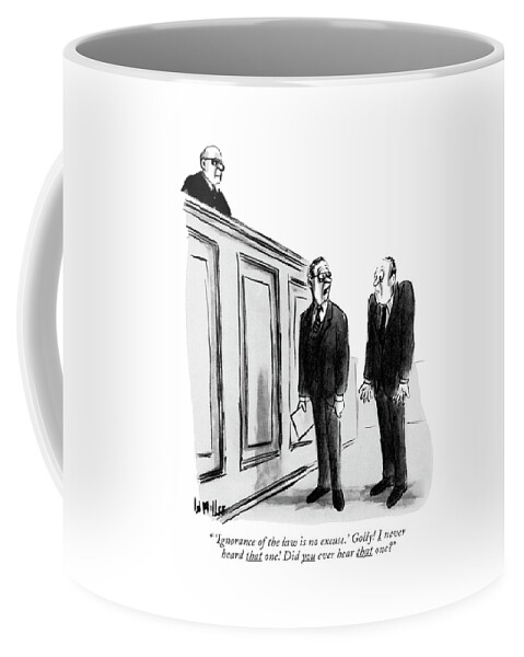 'ignorance Of The Law Is No Excuse.' Golly! Coffee Mug