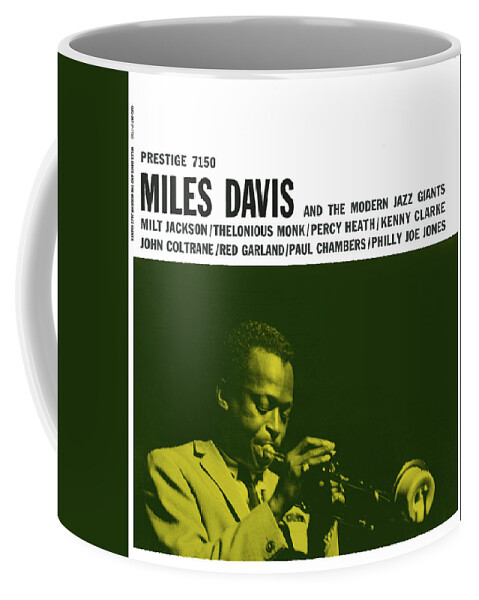 Jazz Coffee Mug featuring the digital art Miles Davis - Miles Davis And The Modern Jazz Giants (prestige 7150) by Concord Music Group