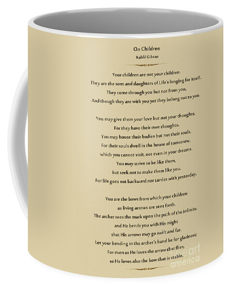  Coffee Mug featuring the photograph 184- Kahlil Gibran - On Children by Joseph Keane