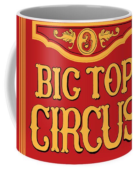 Big Top Circus Coffee Mug featuring the photograph Big Top Circus #2 by Kristin Elmquist