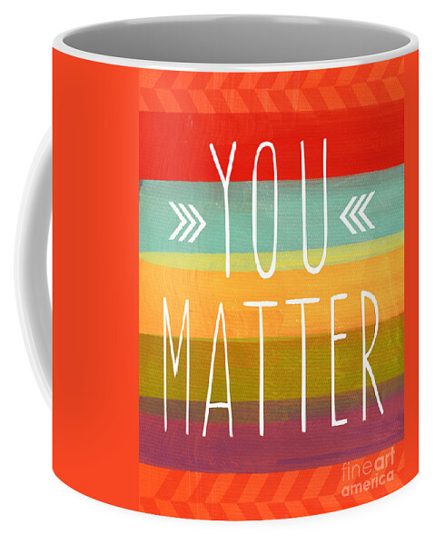 Stripes Coffee Mug featuring the painting You Matter by Linda Woods