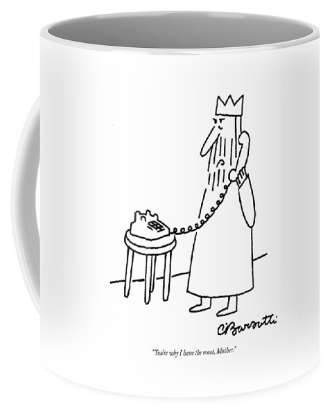 You're Why I Have The Moat Coffee Mug