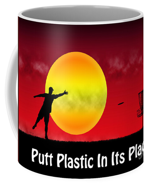 Disc Golf Coffee Mug featuring the digital art Putt Plastic In Its Place #8 by Phil Perkins