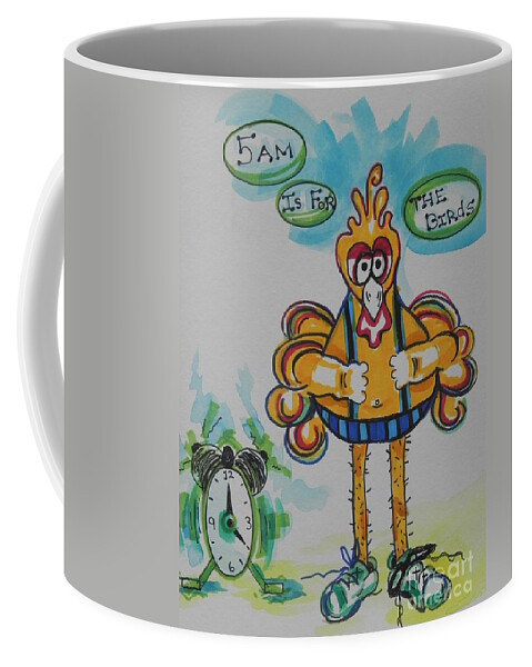 Ink Coffee Mug featuring the painting 5am Is For the Birds by Chrisann Ellis