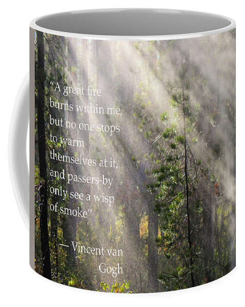 Vincent Van Gogh Coffee Mug featuring the photograph A Great Fire Burns Within Me by Mary Lee Dereske