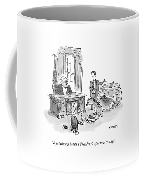 A Pet Always Boosts A President's Approval Rating Coffee Mug