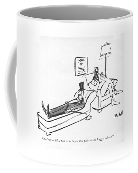 And When Did It ?rst Occur To You That Perhaps Coffee Mug