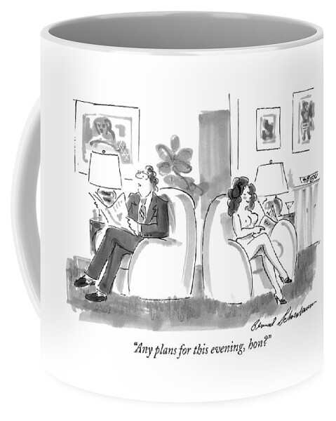 Any Plans For This Evening Coffee Mug