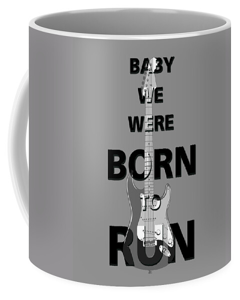 Bruce Coffee Mug featuring the digital art Baby we were born to run by Gina Dsgn