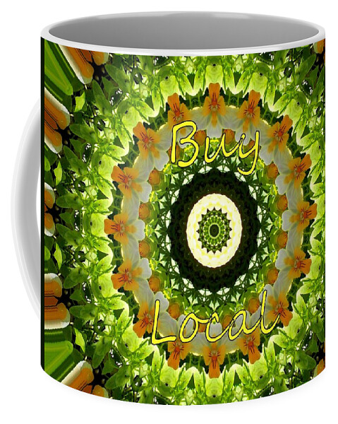 Buy Local Coffee Mug featuring the photograph Buy Local Green 1 by Sheri McLeroy