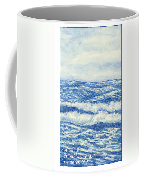 Ocean Coffee Mug featuring the mixed media Defend the Ocean by Ricardo Levins Morales