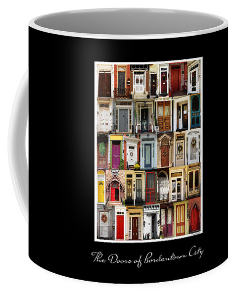 Bordentown Coffee Mug featuring the photograph Doors of Bordentown by Louise Reeves