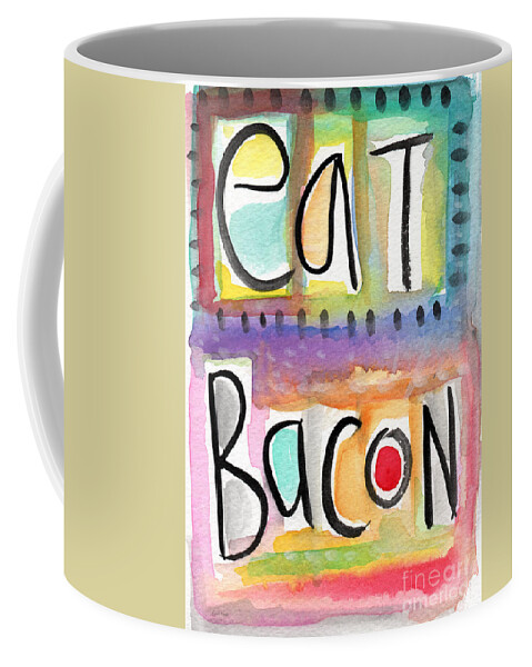 Bacon Coffee Mug featuring the painting Eat Bacon by Linda Woods