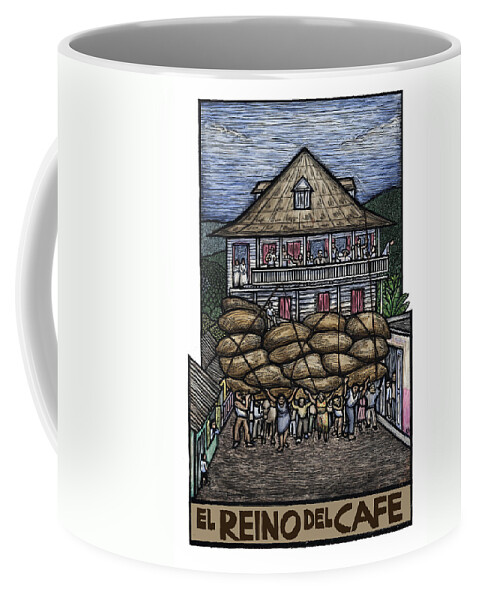 Coffee Coffee Mug featuring the mixed media El Reino del Cafe by Ricardo Levins Morales