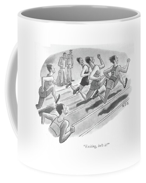 Exciting, Isn't It? Coffee Mug