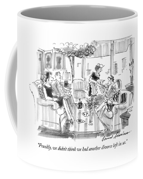 Frankly, We Didn't Think We Had Another Divorce Coffee Mug