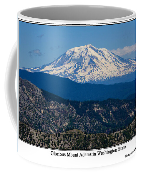 Mt.adams Coffee Mug featuring the photograph Glorious Mount Adams by Tikvah's Hope