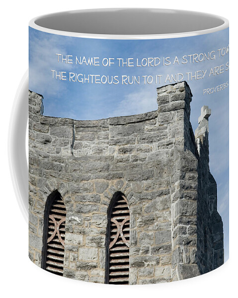 Proverbs 18:10 Coffee Mug featuring the photograph His name is a strong tower by Denise Beverly