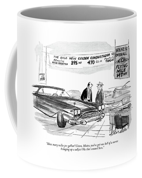 How Many Miles Per Gallon! Listen Coffee Mug