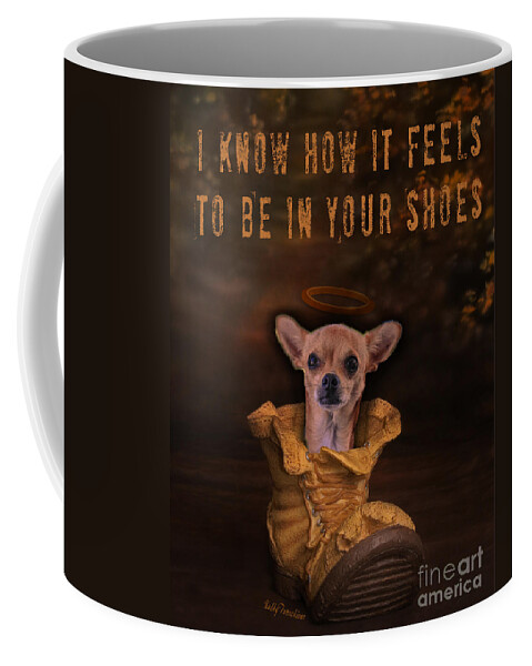 Dog Coffee Mug featuring the digital art I know how it feels to be in your shoes by Kathy Tarochione