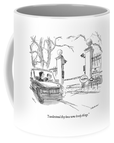 I Understand They Have Some Lovely Things Coffee Mug