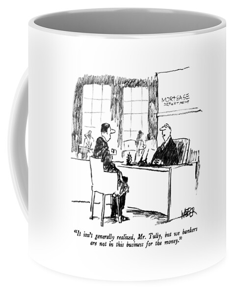 It Isn't Generally Realized Coffee Mug