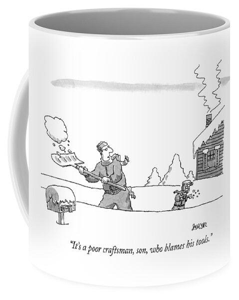 It's A Poor Craftsman Coffee Mug