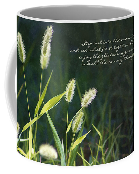 Morning Coffee Mug featuring the photograph Mornings First Light Poem by Kathy Clark by Kathy Clark