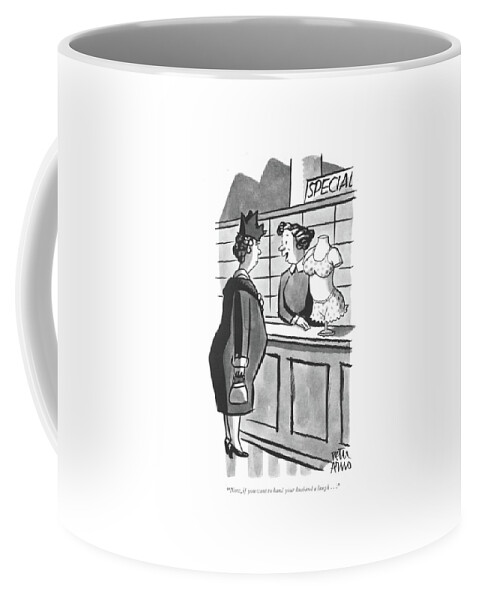 Now, If You Want To Hand Your Husband A Laugh Coffee Mug