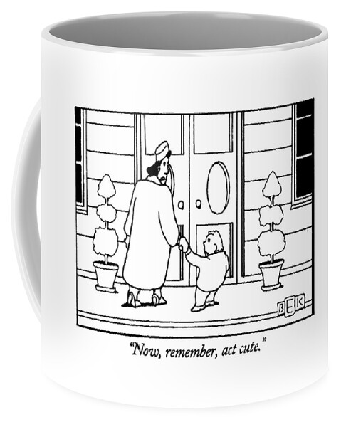 Now, Remember,act Cute Coffee Mug