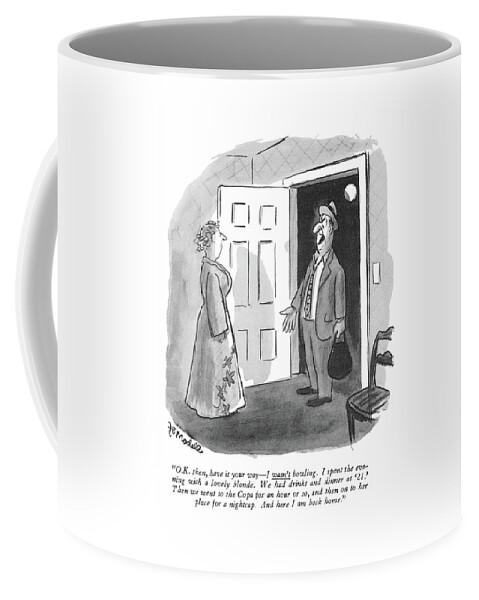 O.k. Then, Have It Your Way - I Wasn't Bowling Coffee Mug