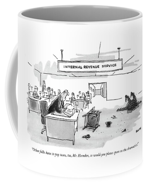 Other Folks Have To Pay Taxes Coffee Mug