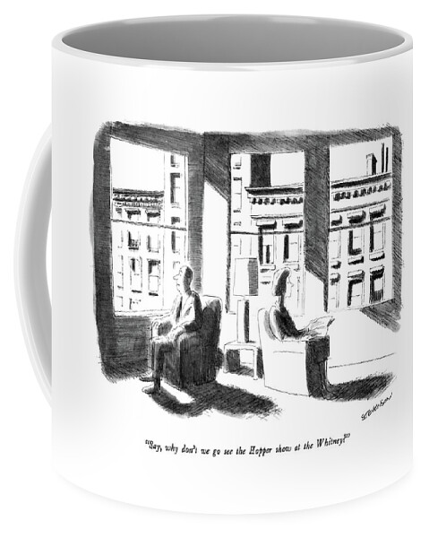 Say, Why Don't We Go See The Hopper Show Coffee Mug