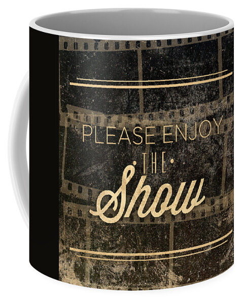 Enjoy Coffee Mug featuring the digital art Show by South Social Graphics