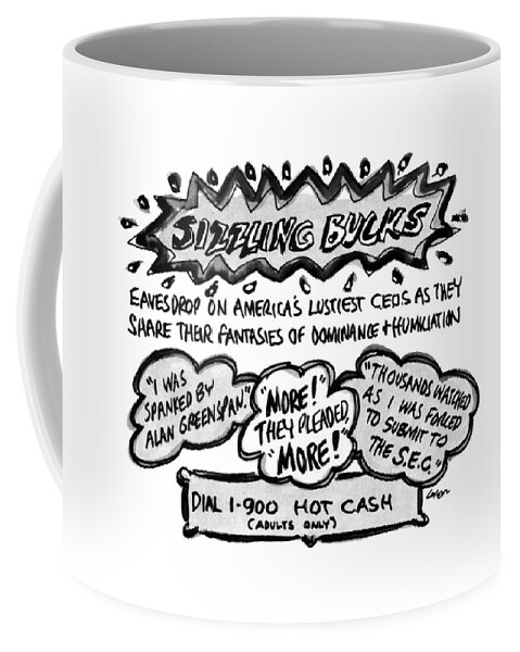 Sizzling Bucks
Eavesdrop On America's Lustiest Coffee Mug