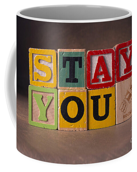 Stay You Coffee Mug featuring the photograph Stay You by Art Whitton