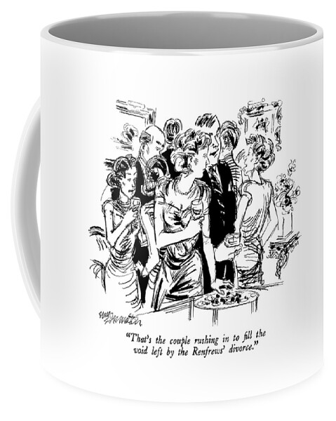 That's The Couple Rushing In To Fill The Void Coffee Mug