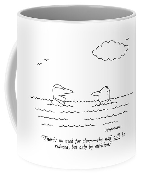 There's No Need For Alarm - The Staff Coffee Mug