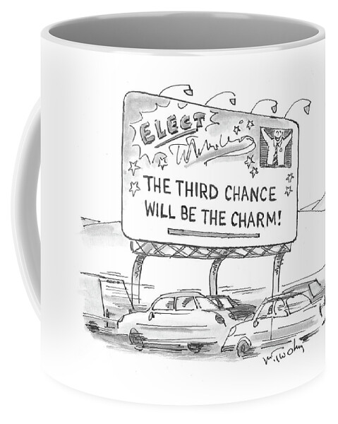 Third Chance Will Be The Charm Coffee Mug