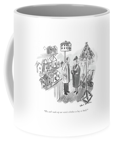 We Can't Make Up Our Minds Whether To Buy Or Coffee Mug