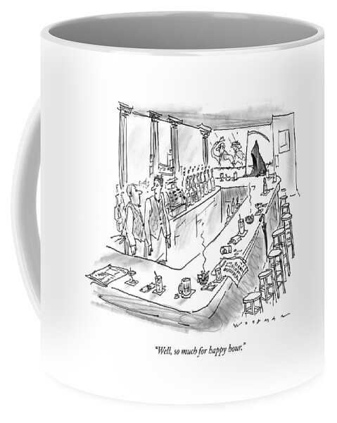 Well, So Much For Happy Hour Coffee Mug