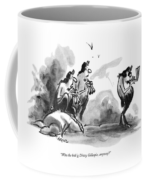 Who The Hell Is Dizzy Gillespie Coffee Mug