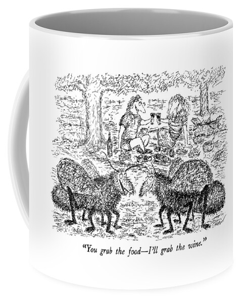 You Grab The Food - I'll Grab The Wine Coffee Mug
