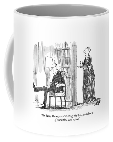 You Know, Marion, One Of The Things That Coffee Mug