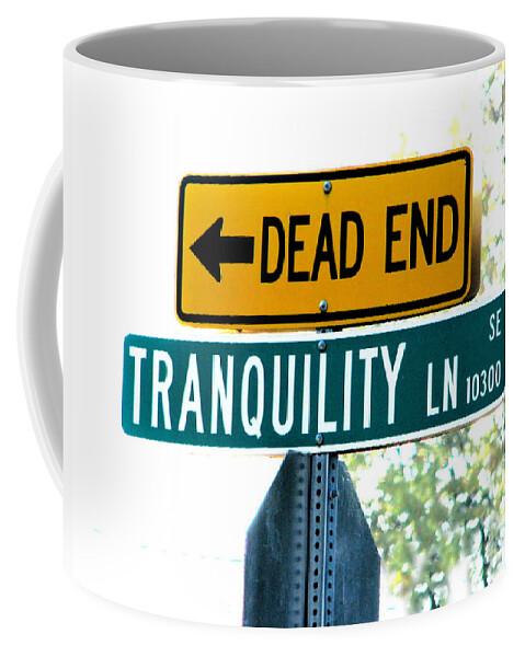Sign Coffee Mug featuring the photograph I Hope Not by Rory Siegel